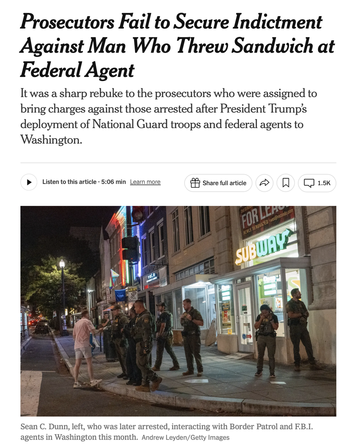 Headline in New York Times: Prosecutors fail to secure indictment against man who threw sandwich at federal agent.