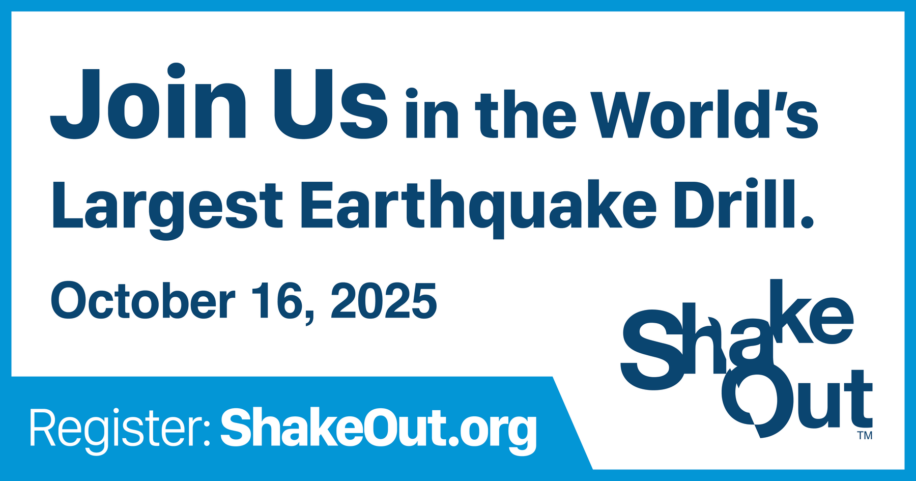 Join the world's largest earthquake drill on October 16, 2025.