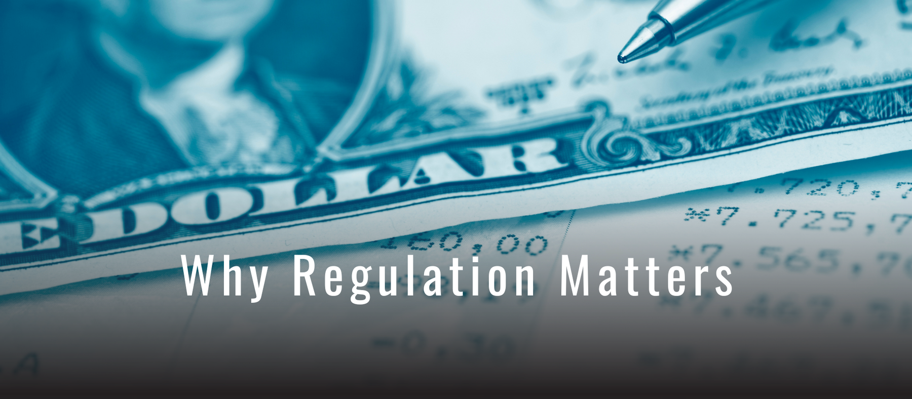 Why Regulation Matters [Podcast Episode]