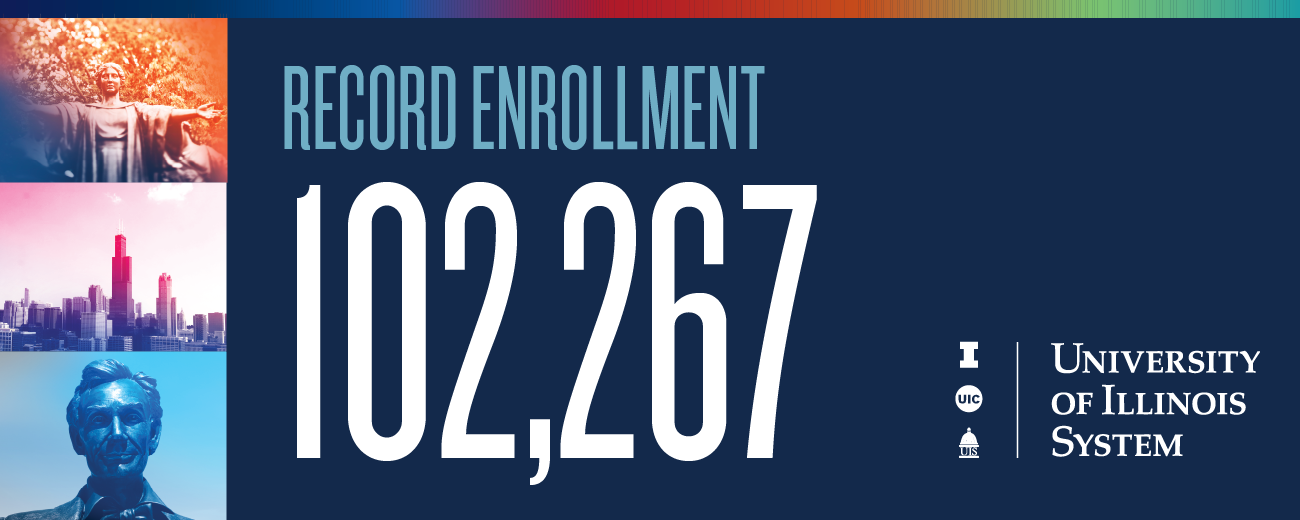 Record Enrollment 102,267 | University of Illinois System