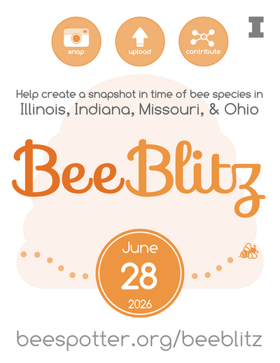 BeeBlitz flier: on June 28, 2026, help create a snapshot in time of bee species in Illinois, Indiana, Missouri, and Ohio