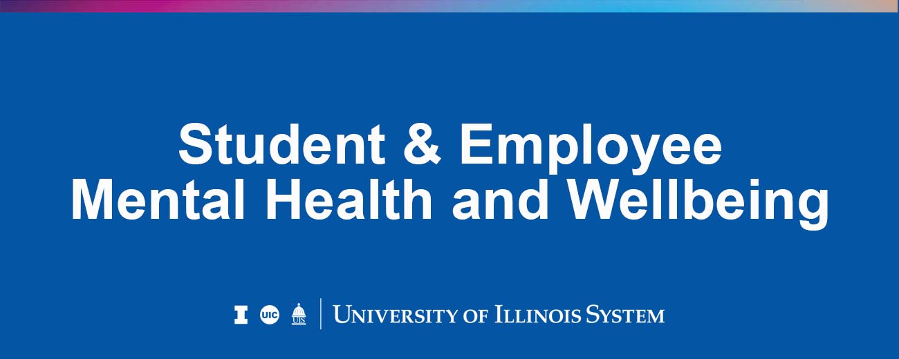 Student and Employee Mental Health and Wellbeing