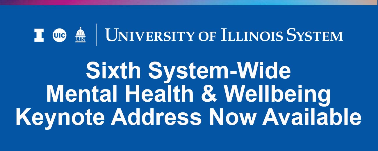 Sixth System-Wide Mental Health & Wellbeing Keynote Address Now Available