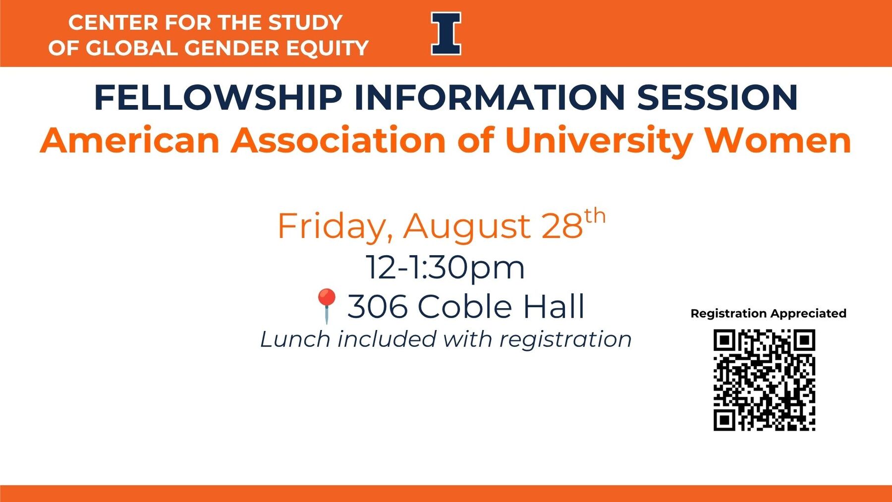 Fellowship Information Session. August 28th from 12-1:30pm. 306 Coble Hall
