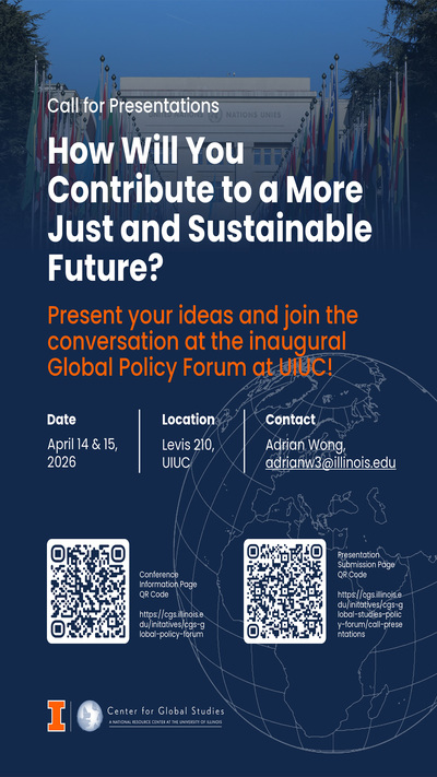 Global Policy Forum at UIUC, April 14 and 15, 2026, Levis 210.